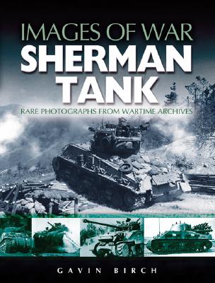 Sherman Tank - Birch, Gavin