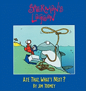 Sherman's Lagoon: Ate That, What's Next? Volume 1