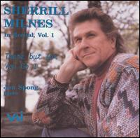 Sherrill Milnes In Recital, Vol. 1 - Jon Spong (piano); Sherrill Milnes (baritone)