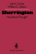 Sherrington: His Life and Thought