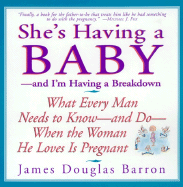 She's Having a Baby: --And I'm Having a Breakdown