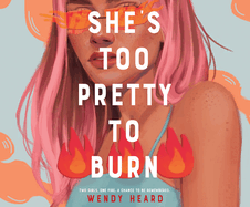 She's Too Pretty to Burn