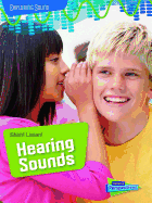 Shhh! Listen!: Hearing Sounds