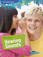 Shhh! Listen!: Hearing Sounds