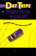 Shifra Stein's Day Trips from Phoenix, Tucson and Flagstaff