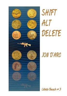 Shift-Alt-Delete - D'Arc, Jon