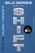 Shift: Book Two of the Silo Series