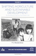 Shifting Agriculture and Sustainable Development: An Interdisciplinary Study from North-Eastern India