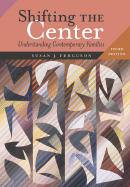 Shifting the Center: Understanding Contemporary Families
