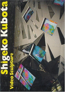 Shigeko Kuboto Video Sculpture