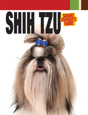 Shih Tzu - Dog Fancy Magazine (Editor)