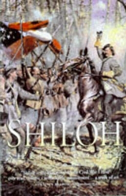 Shiloh - Foote, Shelby, and Andrew, Hugh (Introduction by)