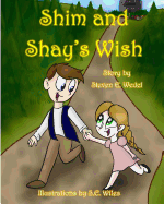 Shim and Shay's Wish
