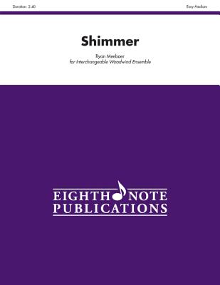 Shimmer: Score & Parts - Meeboer, Ryan (Composer)