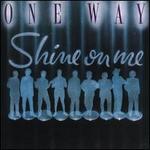 Shine on Me