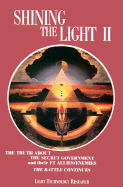 Shining the Light II: The Battle Continues