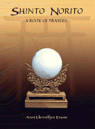 Shinto Norito: A Book of Prayers