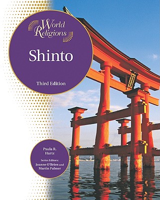 Shinto - Hartz, Paula R, and O'Brien, Joanne (Editor), and Palmer, Martin (Editor)