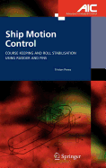 Ship Motion Control: Course Keeping and Roll Stabilisation Using Rudder and Fins