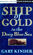 Ship of Gold in the Deep Blue Sea