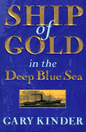 Ship of Gold in the Deep Blue Sea