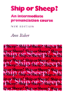 Ship or Sheep? Student's Book: An Intermediate Pronunciation Course