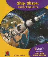 Ship Shape: Making Shapes Fly