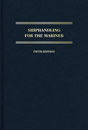 Shiphandling for the Mariner