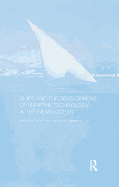 Ships and the Development of Maritime Technology on the Indian Ocean