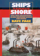 Ships Versus Shore: Civil War Engagements Along Southern Shores and Rivers