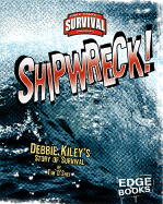 Shipwreck!: Debbie Kiley's Story of Survival