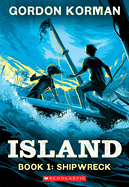 Shipwreck (Island Trilogy, Book 1): Volume 1