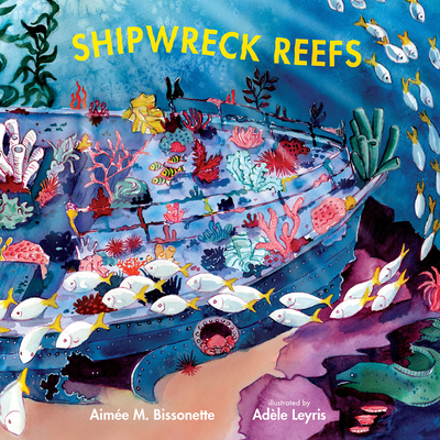 Shipwreck Reefs - Bissonette, Aim�e M