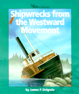 Shipwrecks from the Westward Movement