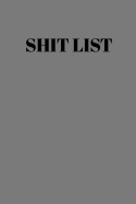 Shit List: Taking Care of Business Log