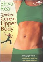 Shiva Rea: Creative Core and Upper Body