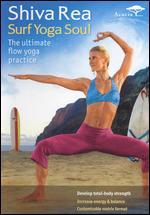 Shiva Rea: Surf Yoga Soul