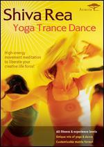 Shiva Rea: Yoga Trance Dance