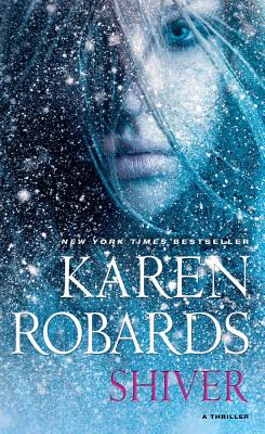 Shiver - Robards, Karen