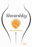 Shmirshky: Think Inside the Box