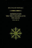 Shobogenzo The True Dharma-Eye Treasury, Volume IV