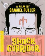 Shock Corridor [Criterion Collection] [Blu-ray] - Samuel Fuller