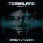 Shock Value II - Timbaland