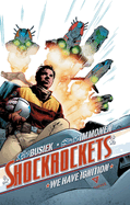 Shockrockets: We Have Ignition
