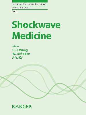 Shockwave Medicine - Wang, C.-J. (Editor), and Schaden, W. (Editor), and Ko, J.-Y. (Editor)