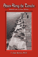 Shoes Along the Danube: Based on a True Story