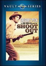 Shoot Out - Henry Hathaway
