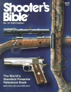 Shooter's Bible: The World's Standard Firearms Reference Book
