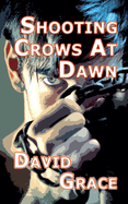 Shooting Crows at Dawn