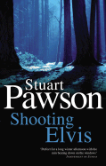Shooting Elvis